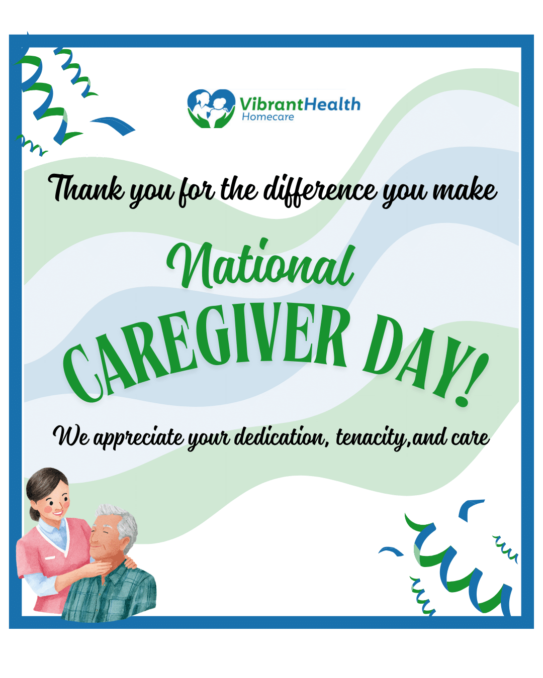 Honoring the Heart of Care: Happy National Caregiver Day! - Vibrant ...